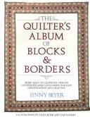 The quilter's album of blocks & borders by Jinny Beyer