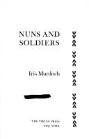 Cover of: Nuns and soldiers by Iris Murdoch