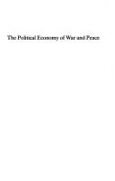 The political economy of war and peace by Richard K. Ashley