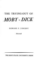 Cover of: The trying-out of Moby-Dick