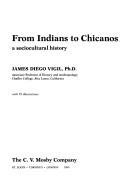From Indians to Chicanos by James Diego Vigil