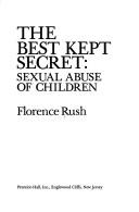 Cover of: The best kept secret by Florence Rush