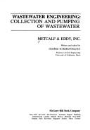 Wastewater engineering : collection and pumping of wastewater