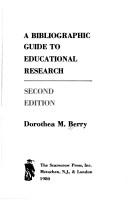 A bibliographic guide to educational research by Dorothea M. Berry