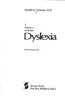 Cover of: A solution to the riddle dyslexia