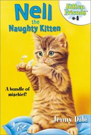 Nell the Naughty Kitten (Kitten Friends) by Jenny Dale