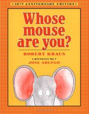 Cover of: Whose Mouse Are You? by Robert Kraus