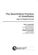 The quantitative practice of anesthesia : use of closed circuit