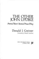 Cover of: The other John Updike: poems, short stories, prose, play