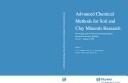 Advanced chemical methods for soil and clay minerals research : proceedings of the NATO Advanced Study Institute, held at the University of Illinois, July 23-August 4, 1979