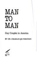 Cover of: Man to man by Charles Silverstein