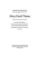 Cover of: Henry David Thoreau, what manner of man?