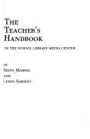 Cover of: The teacher's handbook on the school library media center