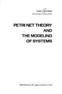 Cover of: Petri net theory and the modeling of systems