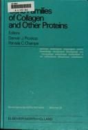 Cover of: Gene familiesof collagen and other proteins: proceedings of a conference held at the College of Medicine and Dentistry of New Jersey - Rutgers Medical School, Piscataway, New Jersey, U.S.A., April 27-May 2, 1980