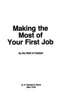 Cover of: Making the most of your first job