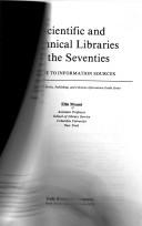 Cover of: Scientific and technical libraries in the seventies: a guide to information sources