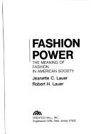 Cover of: Fashion power: the meaning of fashion in American society
