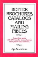 Cover of: Better brochures, catalogs, and mailing pieces