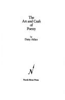 The art and craft of poetry by Daisy Aldan