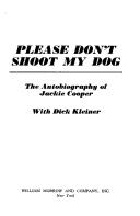 Please Don't Shoot My Dog by Jackie Cooper
