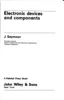 Electronic devices and components by J. Seymour
