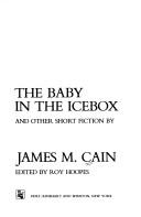 Cover of: The baby in the icebox and other short fiction