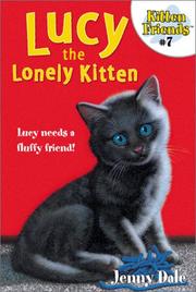 Cover of: Lucy The Lonely Kitten (Kitten Friends, #7)