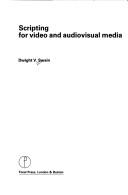 Cover of: Scripting for video and audiovisual media
