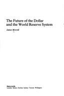 The future of the dollar and the world reserve system