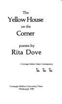 Cover of: The yellow house on the corner: poems