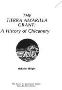 Cover of: The Tierra Amarilla grant: a history of chicanery