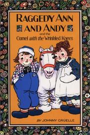 Cover of: Raggedy Ann and Andy and the camel with the wrinkled knees