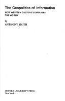 The geopolitics of information by Anthony Smith