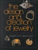 Cover of: The design and creation of jewelry by Robert Von Neumann