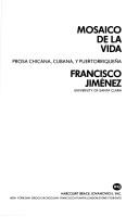 Cover of: Mosaico de la vida: prosa chicana, cubana y puertorriqueña