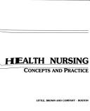 Cover of: Community health nursing: concepts and practice