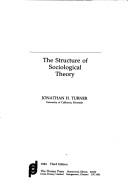 Cover of: The structure of sociological theory by Jonathan H. Turner