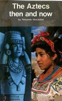 Cover of: The Aztecs then and now