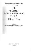 Cover of: El régimen parlamentario en la prática