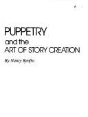 Cover of: Puppetry and the art of story creation