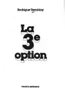 Cover of: La 3e option