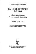Cover of: El 18 de octubre de 1945: génesis y realizaciones de una revolución democrática