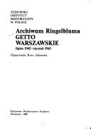 Cover of: Archiwum Ringelbluma: Getto Warszawskie, lipiec 1942- styczeń 1943