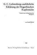 Cover of: G.C. Lichtenbergs ausführliche Erklärung der Hogarthischen Kupferstiche: Versuch einer Interpretation des Interpreten