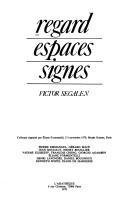 Cover of: Regard, espaces, signes, Victor Segalen: Colloque organisé par Éliane Formentelli, 2-3 novembre 1978, Musée Guimet, Paris