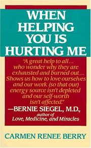 Cover of: When Helping You Is Hurting Me