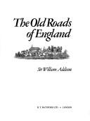 Cover of: The old roads of England