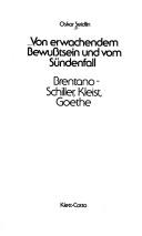 Cover of: Von erwachendem Bewusstsein und vom Sündenfall: Brentano, Schiller, Kleist, Goethe