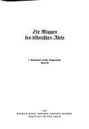 Cover of: Die Wappen des böhmischen Adels.